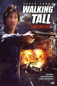 Poster Walking Tall: Lone Justice