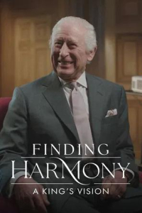 Poster Finding Harmony: A King’s Vision