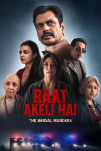 Poster Raat Akeli Hai: The Bansal Murders