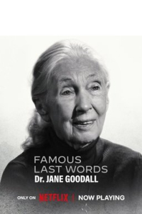 Famous Last Words: Dr. Jane Goodall