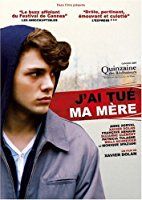 I Killed My Mother (J’ai tue ma mere)