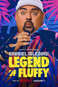 Poster Gabriel Iglesias: Legend of Fluffy