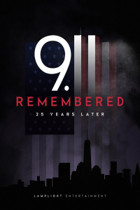 9/11 Remembered – 25 Years Later