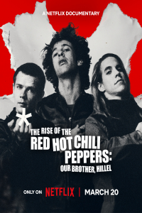 Poster The Rise of the Red Hot Chili Peppers: Our Brother, Hillel