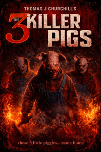 The 3 Killer Pigs