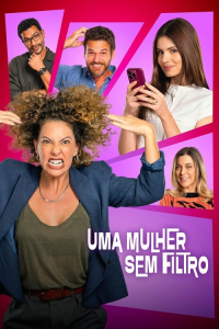 Poster Uma Mulher Sem Filtro