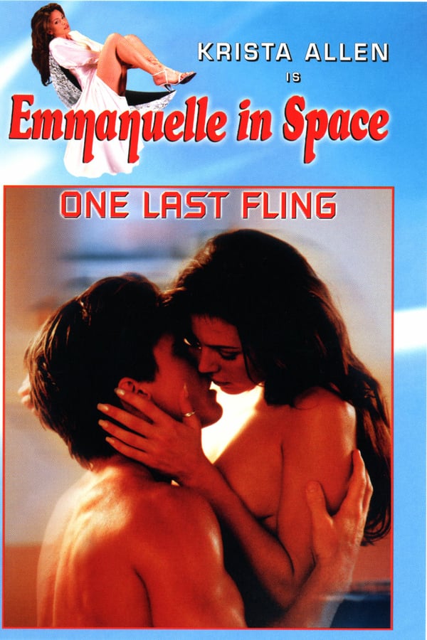 Emmanuelle In Space VI – One Last Fling