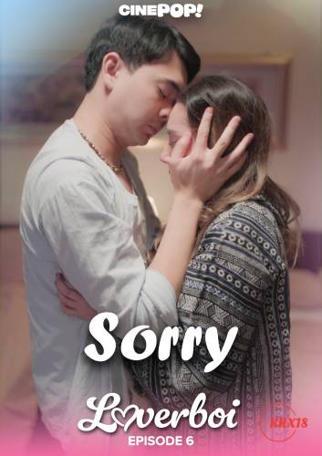 Loverboi : Sorry Episode 6