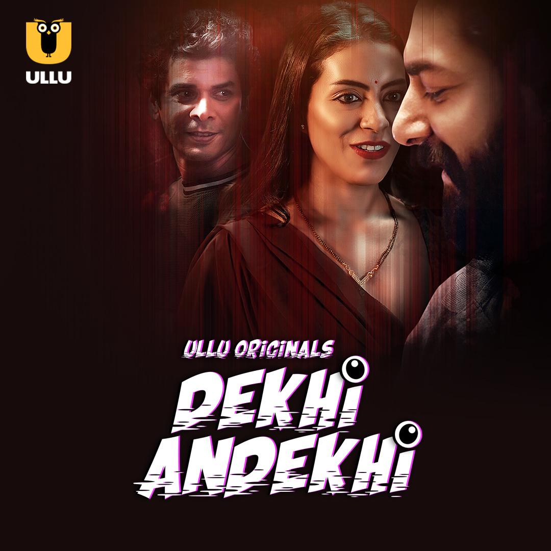 Dekhi Andekhi S1 – Part 1