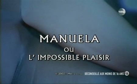 Manuela ou L’impossible plaisir