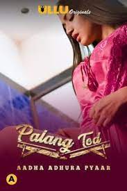Palang Tod – Aadha Adhura Pyaar