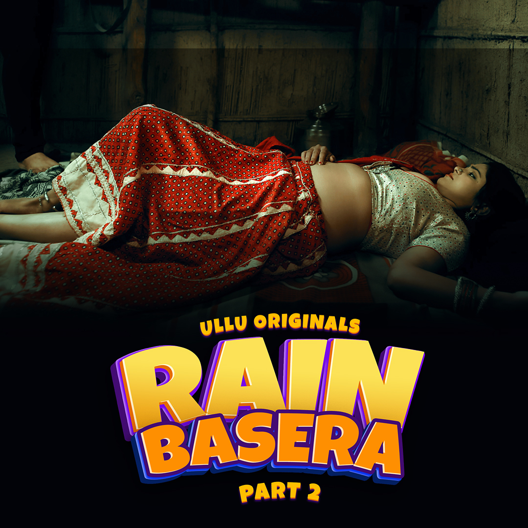 Rain Basera – S1 Part 2