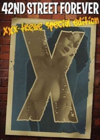 42nd Street Forever: XXX-Treme Special Edition