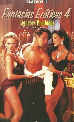 Playboy Erotic Fantasies 4 – Forbidden Liaisons