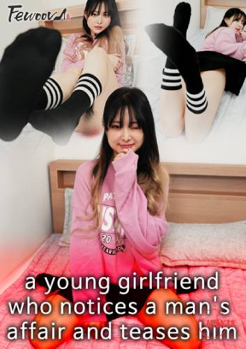 A Young Girlfriend Who Notices A Man’s Affair And Teases Him