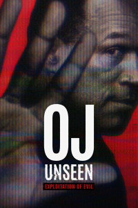 Poster OJ Unseen: Exploitation of Evil