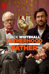 Poster Jack Whitehall: Fatherhood with My Father