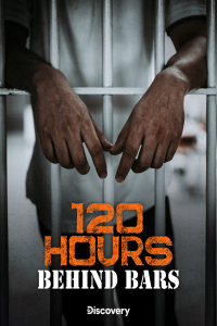 Poster 120 Hours Behind Bars
