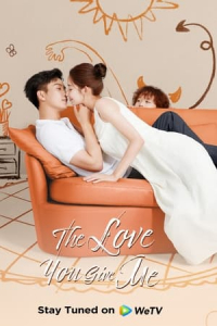 Poster drakor The Love You Give Me