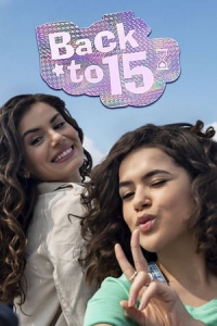 Poster Back to 15 (De Volta aos 15)
