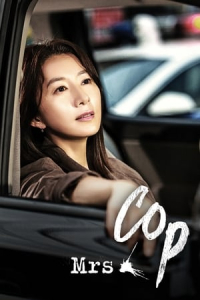 Poster drakor Mrs. Cop (Miseseu Cab)
