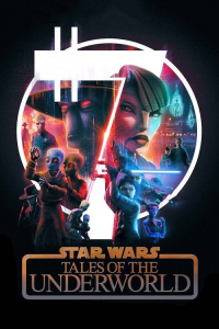 Poster drakor Star Wars: Tales of the Underworld