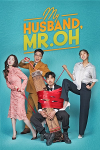 Poster drakor My Husband Oh Jak-doo