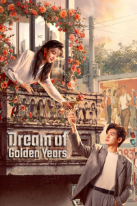 Poster drakor Dream of Golden Years
