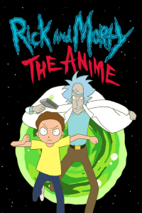 Poster drakor Rick and Morty: The Anime
