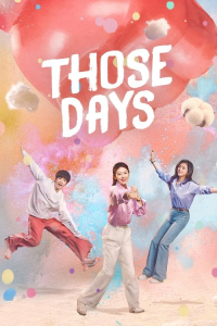 Poster drakor Those Days