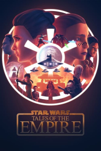 Poster drakor Star Wars: Tales of the Empire