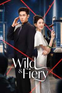 Poster drakor Wild & Fiery