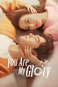 Poster drakor You are My Glory (Ni shi wo de rong yao)