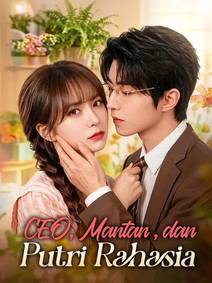 CEO, Mantan, dan Putri Rahasia