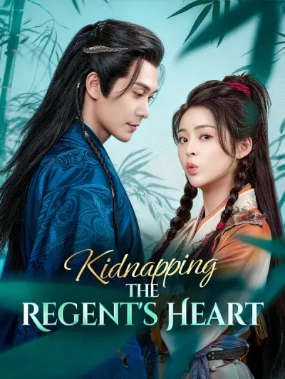 Kidnapping the Regent’s Heart