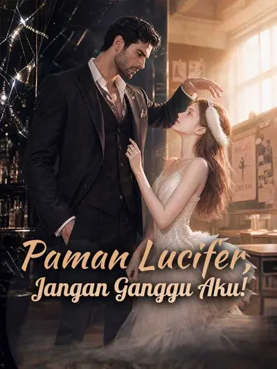 Paman Lucifer, Jangan Ganggu Aku!
