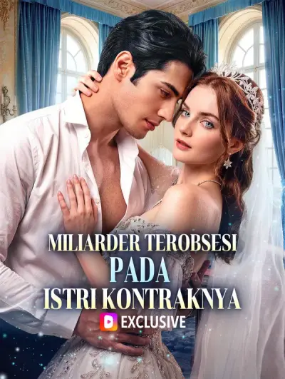 Miliarder Terobsesi pada Istri Kontraknya