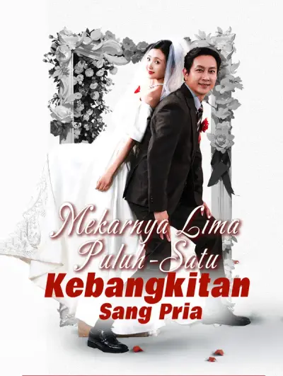 Mekarnya Lima Puluh-Satu: Kebangkitan Sang Pria