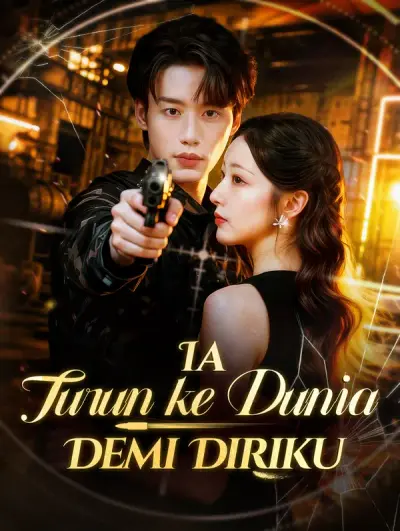 Ia Turun ke Dunia Demi Diriku