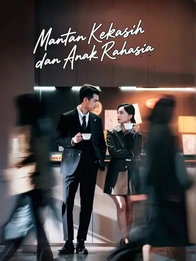 Mantan Kekasih dan Anak Rahasia