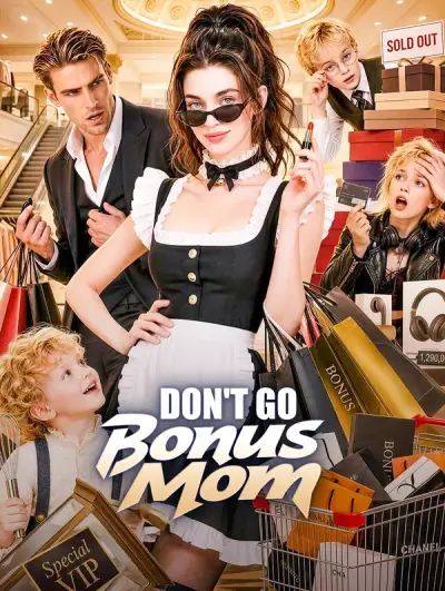 Don’t Go, Bonus Mom