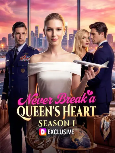 Never Break a Queen’s Heart: Season 1