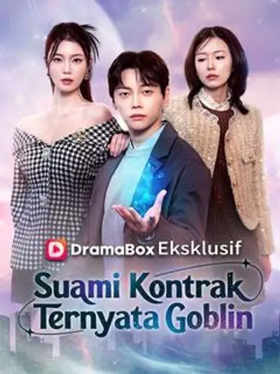 Suami Kontrak Ternyata Goblin (Sulih Suara)