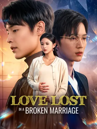Love Lost in a Broken Marriage