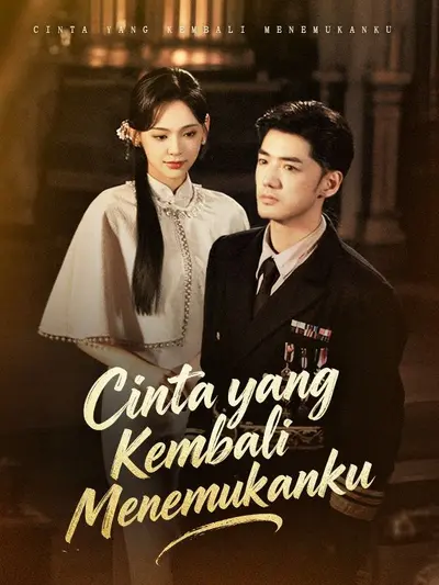Cinta yang Kembali Menemukanku  (Sulih Suara)