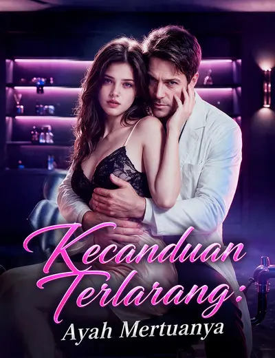 Kecanduan Terlarang: Ayah Mertuanya(Dubbing)