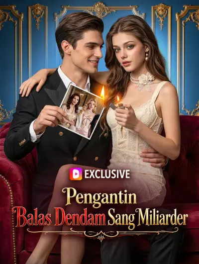 Pengantin Balas Dendam Sang Miliarder(Sulih Suara)