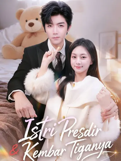 Istri Presdir & Kembar Tiganya