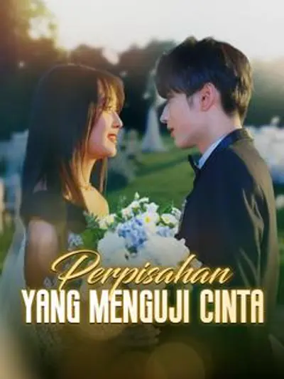 Perpisahan yang Menguji Cinta