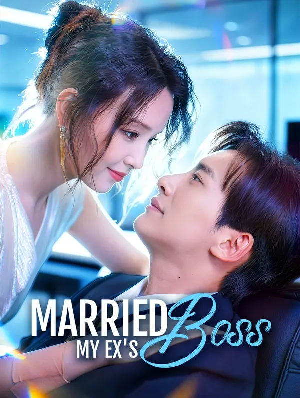 Married My Ex’s Boss(Dubbed)